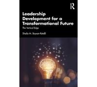 Sheila M. Boyse Leadership Development for a Transformational Future (Tascabile)