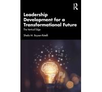 Sheila M. Boyse Leadership Development for a Transformational Future (Tascabile)