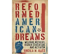 Sheila M. Katz Reformed American Dreams (Tascabile)