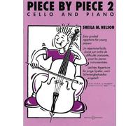 Sheila M. Nelson: Piece By Piece Book 2 (Cello/Piano). For Violoncello, Accompagnamento di Pianoforte