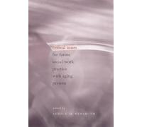 Sheila M. Neysm Critical Issues for Future Social Work Practice with (Tascabile)