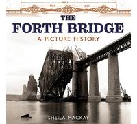 Sheila MacKay The Forth Bridge (Tascabile)