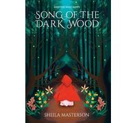 Sheila Masterson Song of the Dark Wood (Copertina rigida)