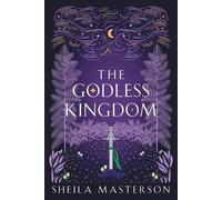 Sheila Masterson The Godless Kingdom (Tascabile) Lost God