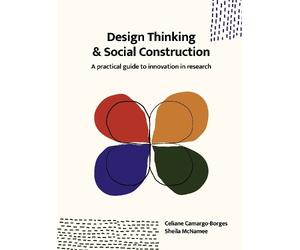 Sheila McNamee Celiane Camargo-B Design Thinking and Social Constru (Tascabile)