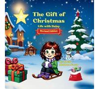 Sheila Muldoon-Faxon The Gift of Christmas (Tascabile) Life with Daisy