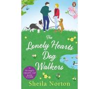 Sheila Norton The Lonely Hearts Dog Walkers (Tascabile)