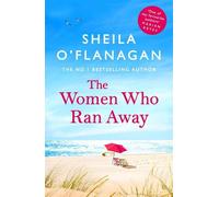 Sheila O'Flanagan The Women Who Ran Away (Tascabile)