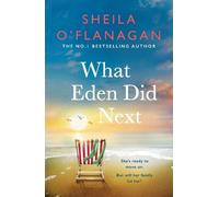 Sheila O'Flanagan What Eden Did Next (Tascabile)