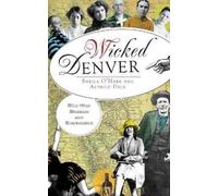 Sheila O'Hare Alphild Dick Wicked Denver (Copertina rigida)