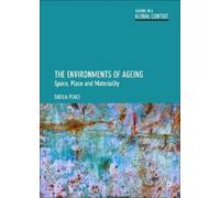 Sheila Peace The Environments of Ageing (Tascabile) Ageing in a Global Context