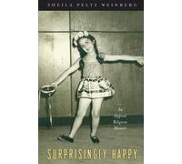 Sheila Peltz Weinberg Surprisingly Happy (Tascabile)