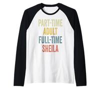 Sheila Personalized Retro Girls Part-Time Sheila Name Maglia con Maniche Raglan