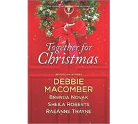 Sheila Roberts Brenda Novak Debbie Macomber Raeanne Together for Ch (Tascabile)