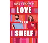 Sheila Roberts Love on the Shelf (Copertina rigida)