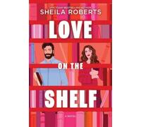 Sheila Roberts Love on the Shelf (Tascabile)