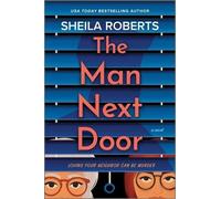 Sheila Roberts The Man Next Door (Tascabile)