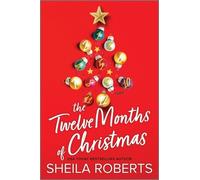 Sheila Roberts The Twelve Months of Christmas (Tascabile)