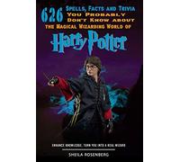 Sheila Rosenber 626 Spells, Facts and Trivia you Probably Don't Know (Tascabile)