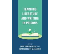 Sheila Smith McKoy Teaching Literature and Writing in Prisons (Copertina rigida)