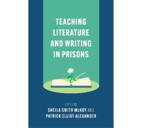 Sheila Smith McKoy Teaching Literature and Writing in Prisons (Copertina rigida)