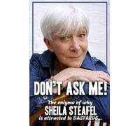 Sheila Steafel Don’t Ask Me (Tascabile)