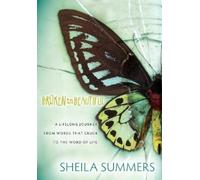 Sheila Summers Broken To Beautiful (Tascabile)