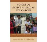 Sheila T. Gregory Voices of Native American Educators (Tascabile)