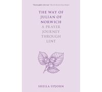 Sheila Upjohn The Way of Julian of Norwich (Tascabile)