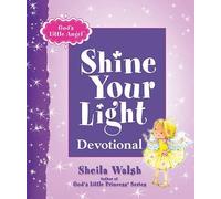 Sheila Walsh God's Little Angel: Shine Your Light Devotional (Copertina rigida)