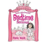 Sheila Walsh God's Little Princess Bedtime Devotional (Copertina rigida)