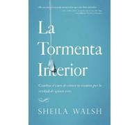 Sheila Walsh La tormenta interior (Tascabile)