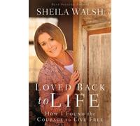 Sheila Walsh Loved Back to Life (Tascabile)