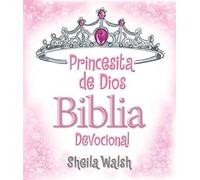 Sheila Walsh Princesita de Dios Biblia devocional (Copertina rigida)