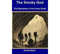Sheila Walsh The Smoky God (Tascabile)