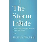Sheila Walsh The Storm Inside (Copertina rigida)