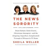 Sheila Weller The News Sorority (Tascabile)
