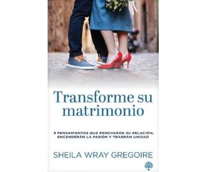 Sheila Wray Gregoire Transforme Su Matrimonio (Tascabile)