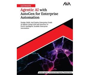 Shekhar Agrawal Ultimate Agentic AI with AutoGen for Enterprise Auto (Tascabile)