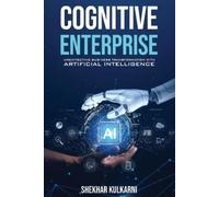 Shekhar Kulkarni Cognitive Enterprise (Tascabile)