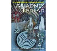 Shekhinah Mountainwater Ariadne's Thread (Tascabile)
