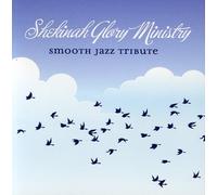 Shekinah Glory Tribute - Shekinah Glory Smooth Jazz Tribute