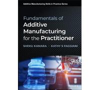 Sheku Kamara Ka Fundamentals of Additive Manufacturing for th (Copertina rigida)