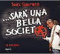 Shel Shapiro - ...sara Una Bella Societa - Cd