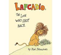 Shel Silverstei The Uncle Shelby's Story of Lafcadio, the Lio (Copertina rigida)
