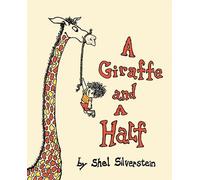 Shel Silverstein A Giraffe and a Half (Copertina rigida)