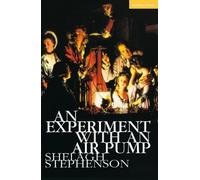 Shelagh Stephenson An Experiment With An Air Pump (Tascabile) Modern Plays