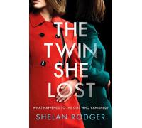 Shelan Rodger The Twin She Lost (Tascabile)