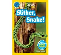 Shelby Alinsky Slither, Snake (National Geographic Kids Read (Copertina rigida)