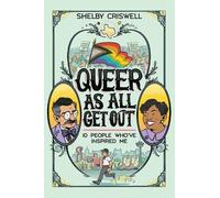 Shelby Criswell Queer As All Get Out (Tascabile)